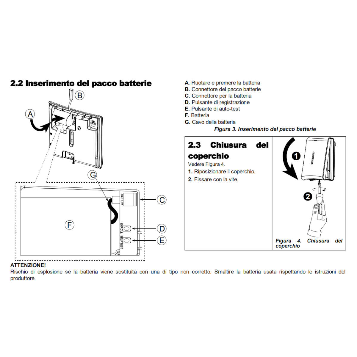 Sirena da interno via radio bidirezionale, progettata per l’installazione in situazioni in cui l’utilizzo di cavi è difficile o impossibile.